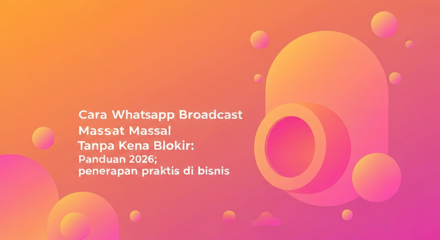 Penerapan WhatsApp Broadcast dengan CloudChat